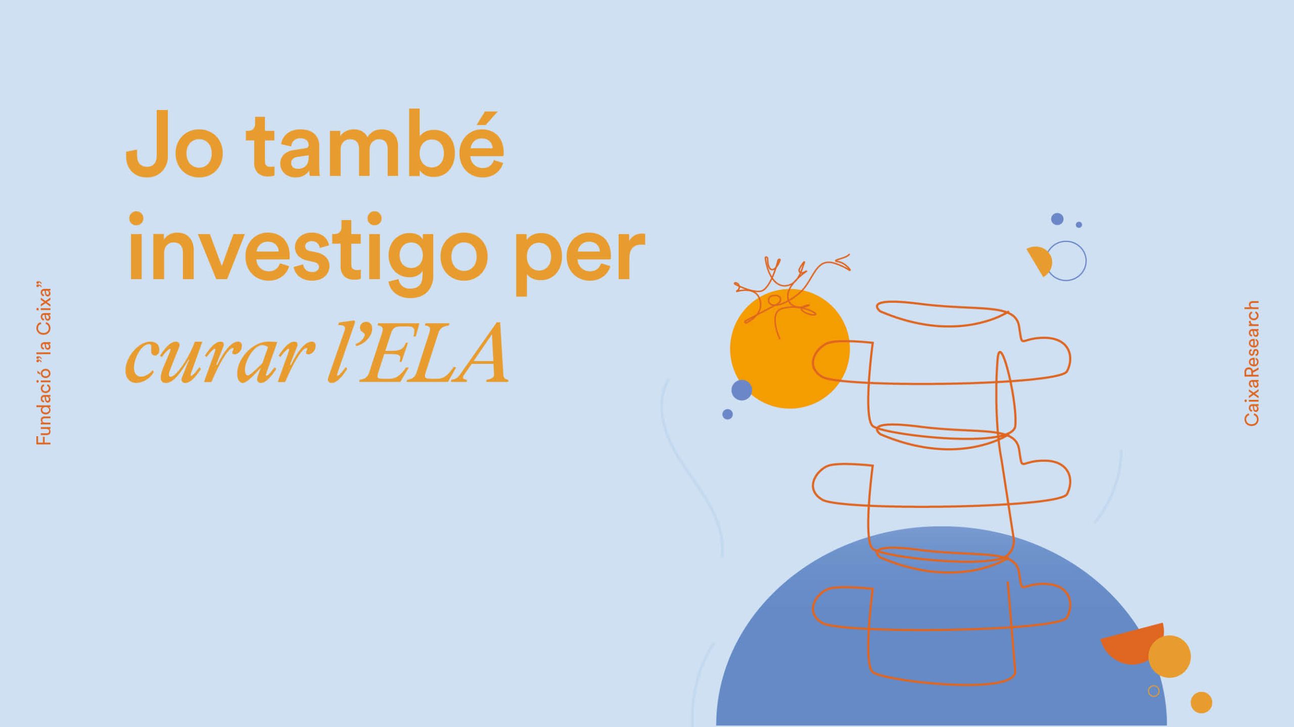 «Jo també investigo per curar l’ELA» - Blog CaixaCiència